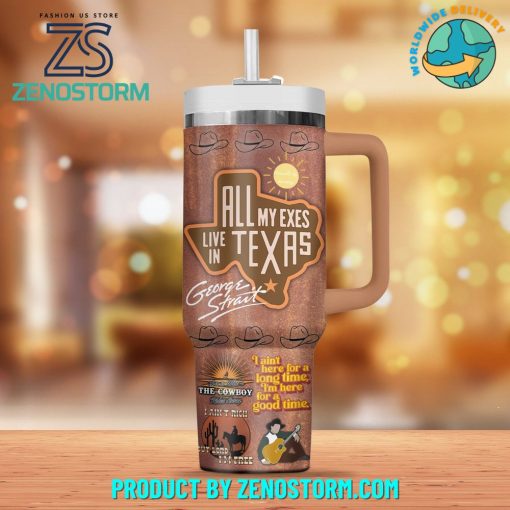 George Strait All My Exes Live In Texas Stanley Tumbler