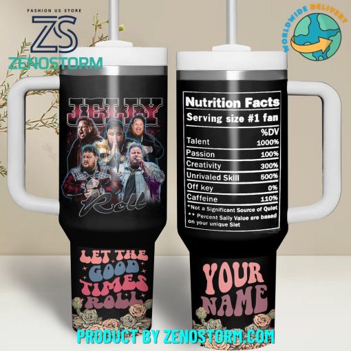 Jelly Roll Let The Good Time Roll Customized Stanley Tumbler