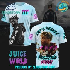 Juice Wrld 999 Let’s Remain Positive Today Shirt