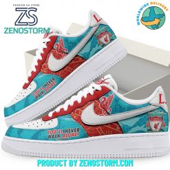 Liverpool You’ll Never Walk Alone Nike Air Force 1