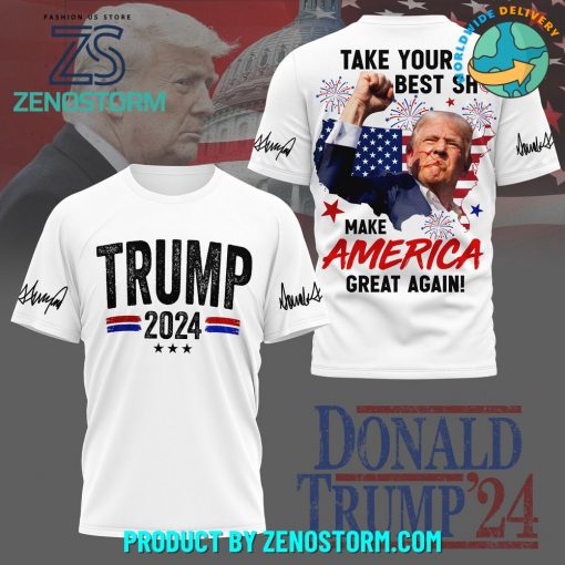 Donald Trump 2024 Take Your Best Short Make America Great Again Shirt