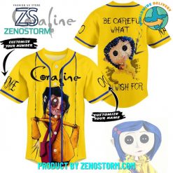 Coraline Be Careful What You Wish For Baseball Jersey