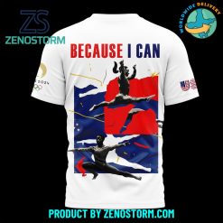 Olympic Paris 2024 Team USA Because I Can Shirt