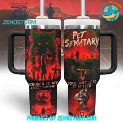 Pet Sematary Church Is My Spirit Animal Stanley Tumbler