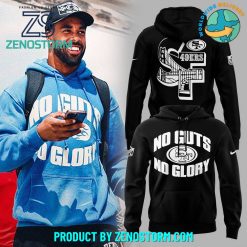 San Francisco 49ers No Gust No Glory Hoodie – Black