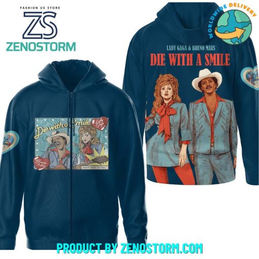 Lady Gaga x Bruno Mars Die With A Smile Hoodie, Zip Hoodie, Sweatshirt