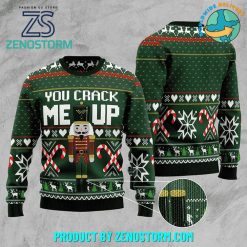 Nutcracker You Crack Me Up Ugly Christmas Sweater