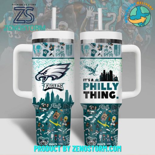 Philadelphia Eagles It’s A Philly Thing Stanley Tumbler