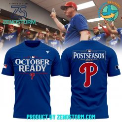 Philadelphia Phillies MLB Postseason October Ready Shirt