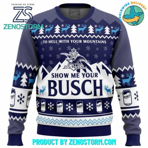 Show Me Your Busch Light Ugly Christmas Sweater