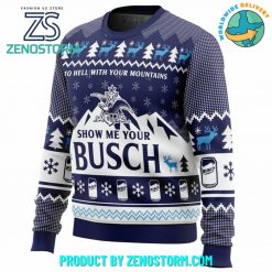 Show Me Your Busch Light Ugly Christmas Sweater