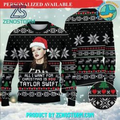 All I Want For Christmas Is Taylor Swift Ugly Christmas Sweater