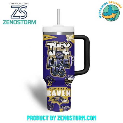 Baltimore Ravens NFL They Not Like Us Stanley Tumbler