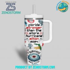 Florida Stronger Than The Storm Hurricane Milton 2024 Stanley Tumbler