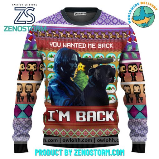 John Wick You Wanted Me Back Ugly Christmas Sweater