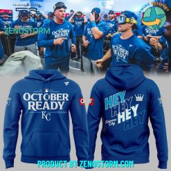 Kansas City Royals Octorber Ready HEYHEYHEYHEY Hoodie Pants Cap