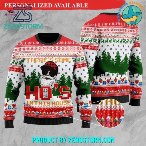 There’s Some Ho’s Ho’s Ho’s In This House Ugly Sweater