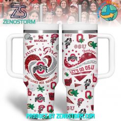 Ohio State Buckeyes Just A Girl Who Love Her Stanley Tumbler