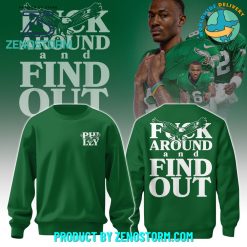 Philadelphia Eagles x Fuck Around and Find Out SweatShirt