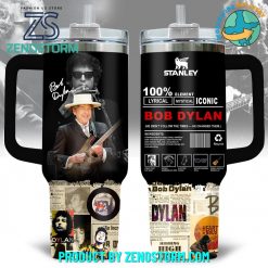 Bob Dylan He Didn’t Follow The Times He Changed Them Stanley Tumbler