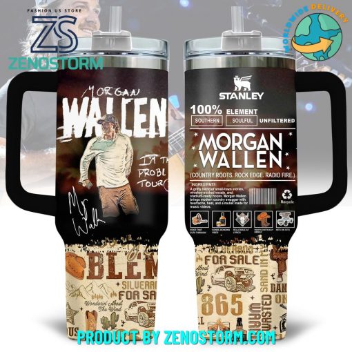 Morgan Wallen The Problem Tour 40oz Stanley Tumbler