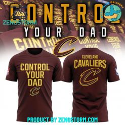 Cleveland Cavaliers NBA “Control Your Dad” Shirt