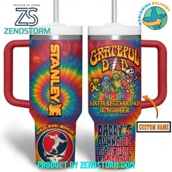 Grateful Dead Like A Regular Dad But Cooler Stanley Tumbler