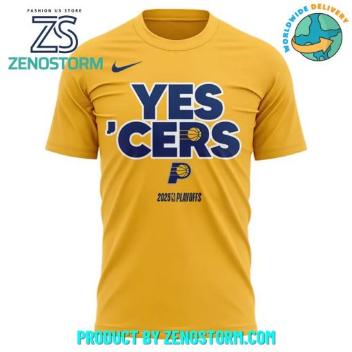 Indiana Pacers 2025 NBA Playoffs Yes ‘Cers Shirt